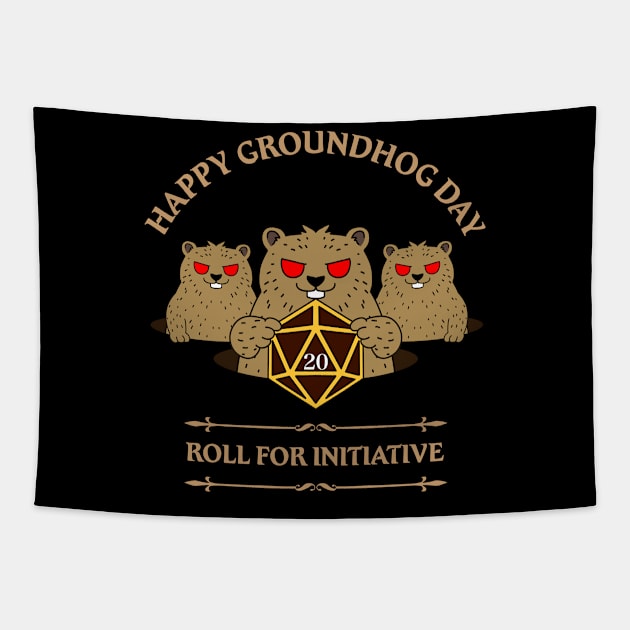 Happy Groundhog Day Roll For Initiative D20 Dice Dungeons Fantasy Tabletop RPG Roleplaying D20 Gamer Tapestry by TheBeardComic