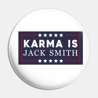 Karma Is Jack Smith Pin