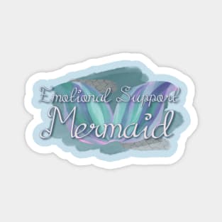 Emotional Support Mermaid Magnet