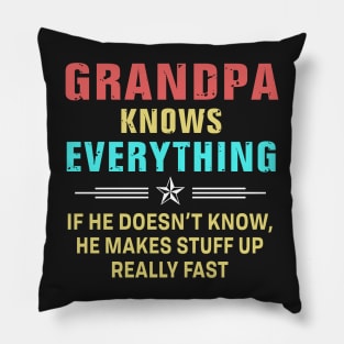 Grandpa know everything Pillow