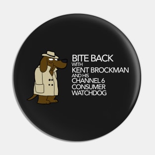 Bite Back with Kent Brockman Pin