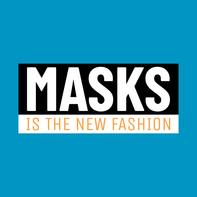 Masks the new fashion by hippyhappy