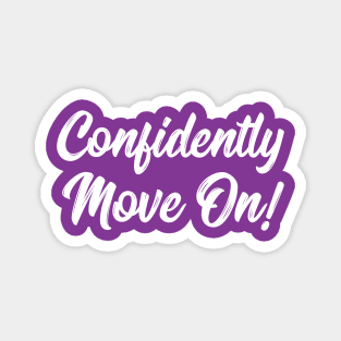 Confidently Move On! | Stoicism | Life | Quotes | Purple Magnet