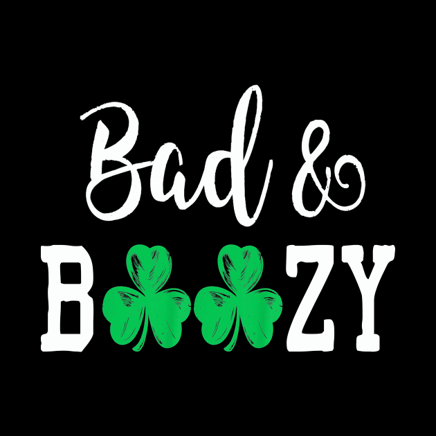 bad and boozy st patricks day by Bagshaw Gravity