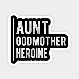 Aunt godmother heroine Magnet