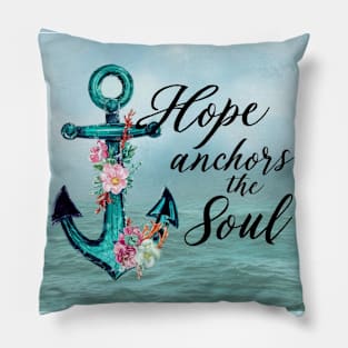 Hope Anchors the Soul Pillow