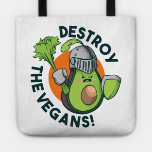 Destroy the Vegans! Anti Vegetarian veggie Tote