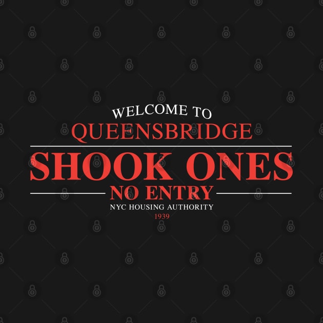 Shook Ones No Entry by DIGABLETEEZ