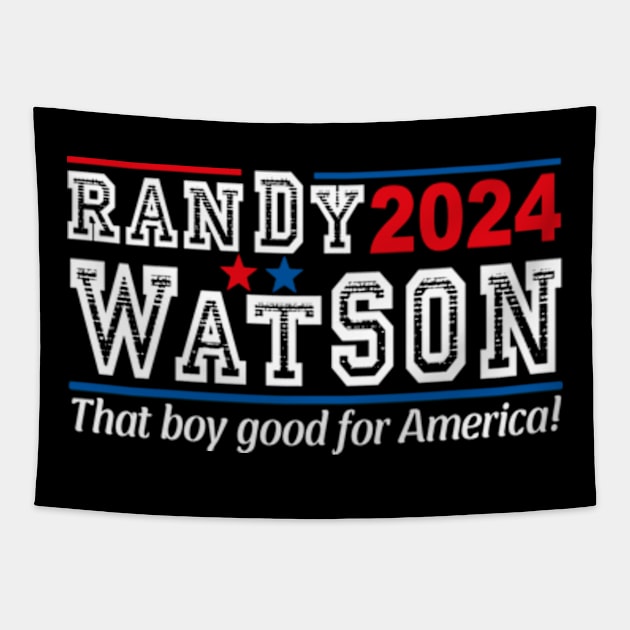 Randy Watson 2024 For President Tapestry by David Brown