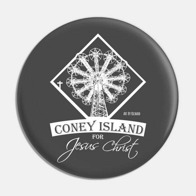 Coney Island for Jesus Christ Pin by Richardramirez82