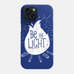 Be the Light campfire bible verse design Phone Case