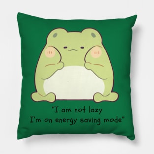 I am not lazy, I'm on energy saving mode Pillow