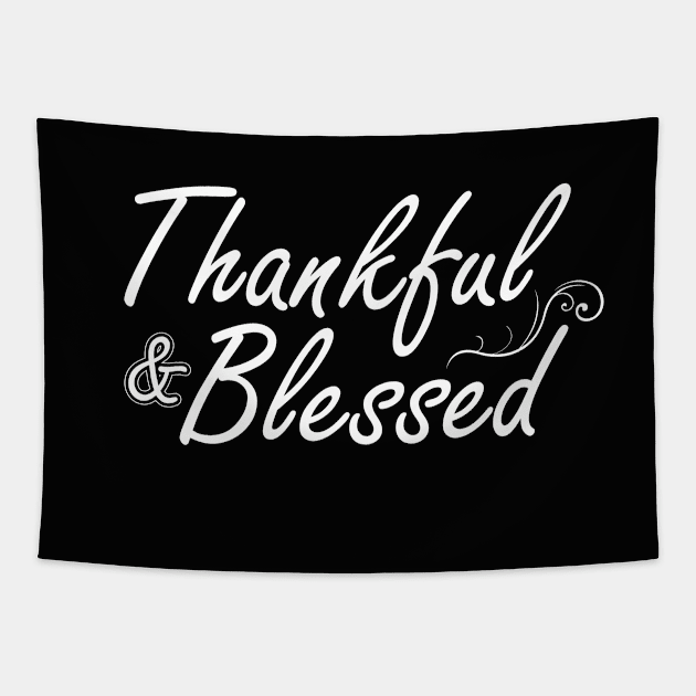 Thankful and Blessed Tapestry by IlanaArt