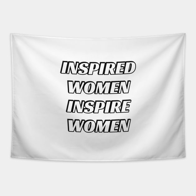 Inspired women inspire women Tapestry by InspireMe