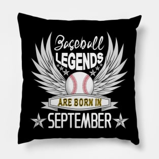 Baseball Legends Are Born In September Pillow