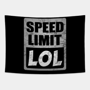 Speed Limit LOL Tapestry