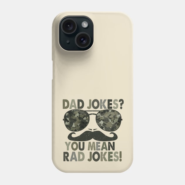 Dad Jokes Rad Jokes Phone Case by wahmsha