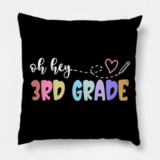 Back To School Oh Hey 3rd Grade Teachers Women Student Pillow