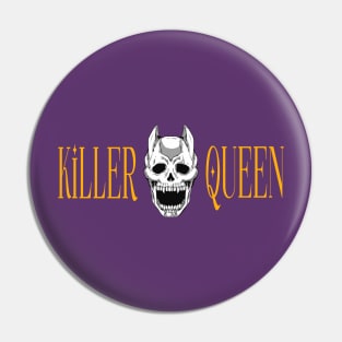 Killer Queen Pin