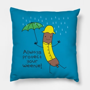 Always Protect Your Weenie Pillow