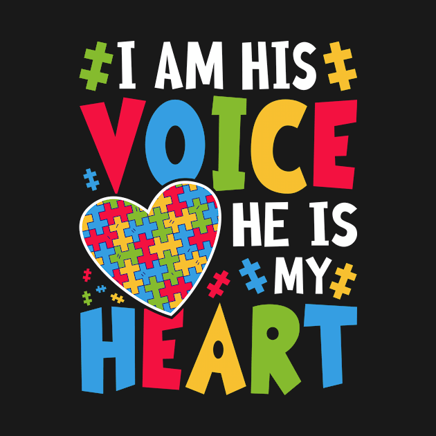 I Am His Voice He Is My Heart Autism Awareness by MichelAdam