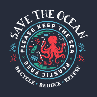 Save The Ocean - Please Keep the Sea Plastic Free - Octopus Scene T-Shirt