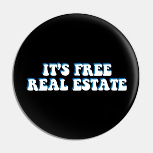 it's free real estate Pin