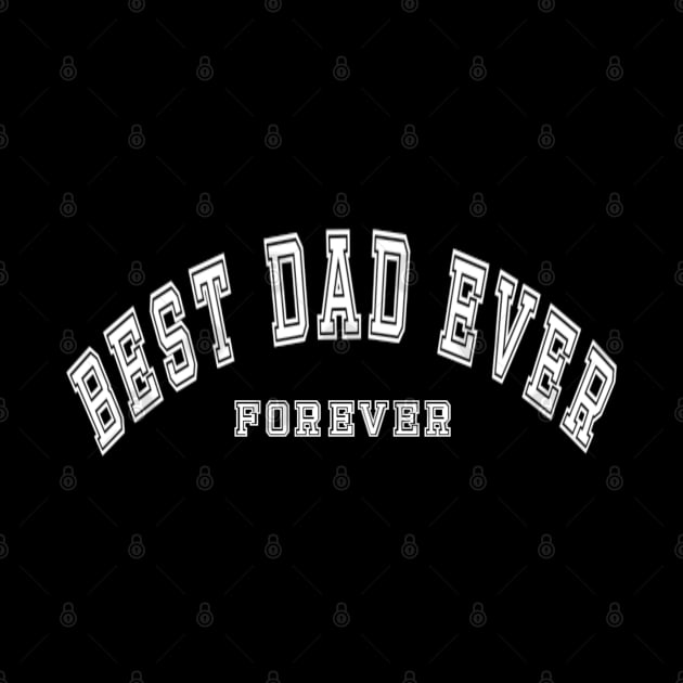 Best dad ever forever by sukhendu.12