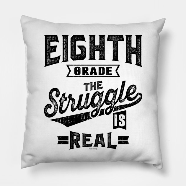 8th Grade The Struggle is Real Pillow by C_ceconello