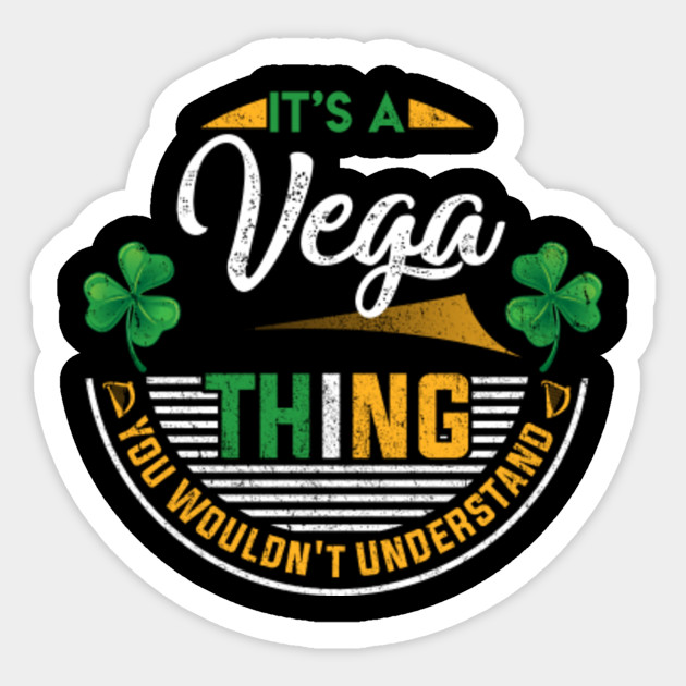 Its A Vega Thing You Wouldnt Understand