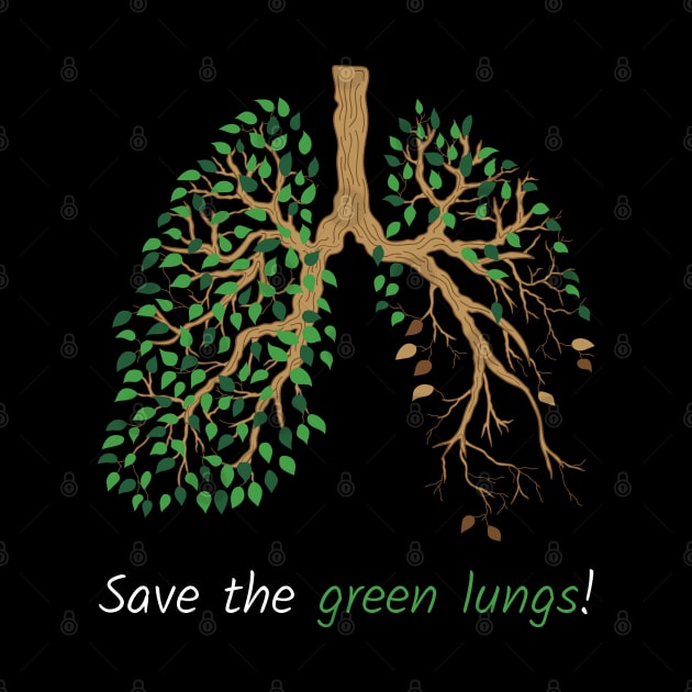 Save the Green Lungs by ShirtBricks
