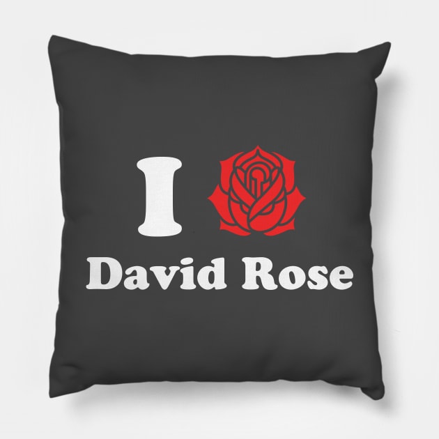 I Love David Rose Schitt's Creek Pillow by PodDesignShop