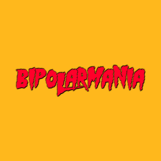Bipolar Mania T-Shirt