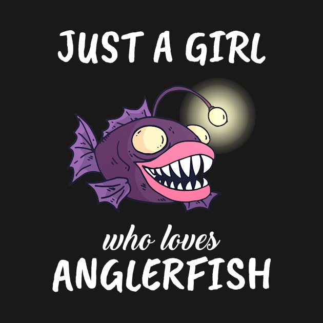 Just A Girl Who Loves Anglerfish by TheTeeBee