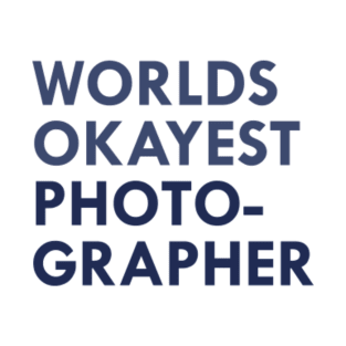 Okayest Photographer T-Shirt