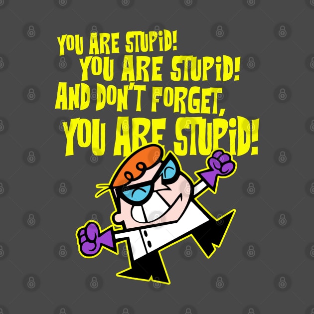 Dexters Laboratory - Stupid 2.0 by KERZILLA