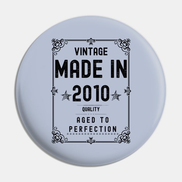 Vintage Made in 2010 Quality Aged to Perfection Pin by Xtian Dela ✅