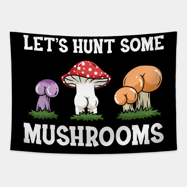 Butt Mushroom Shirt Penis Gift Morels Funny Mushroom Hunter Tapestry by PomegranatePower