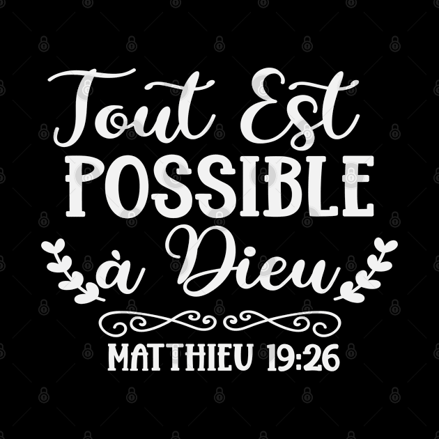 Tout Est Possible À Dieu - French Bible Verse by GraceFieldPrints