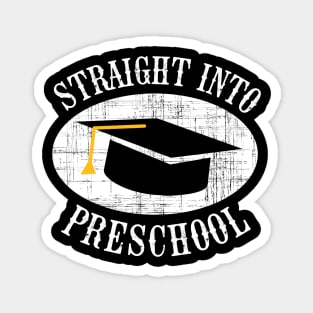 Straight Into Preschool Back To School Gift Magnet