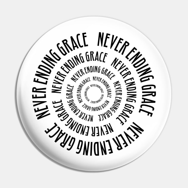 Neverending grace spiral text art Pin by Eternity Seekers