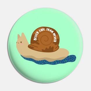 Better Late Than Never Snail Pin