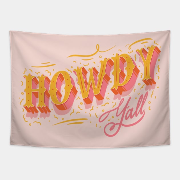 Howdy Yall - Pink Background Tapestry by anycolordesigns