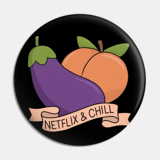 Netflix and Chill Pin