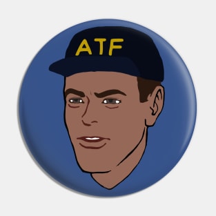 ATF Guy - Meme, Firearms, Undercover, NFA, Gun Enthusiast Pin