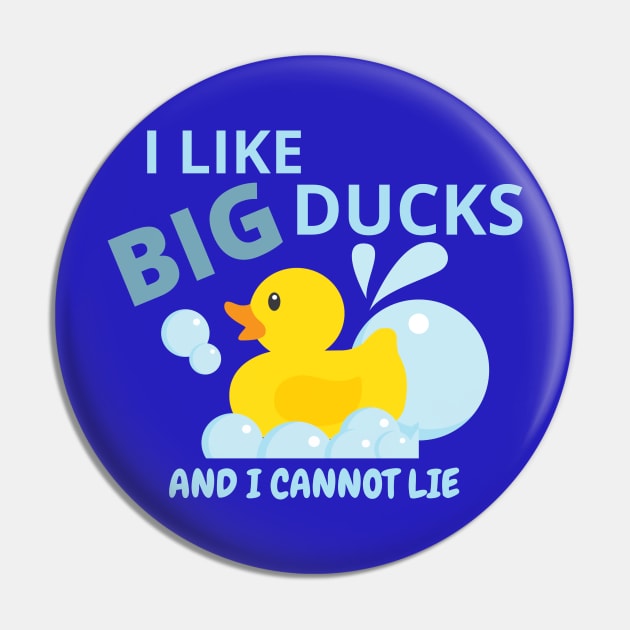 I like big ducks...and I cannot lie Pin by kikarose