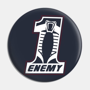 Number 1 Enemy Pin