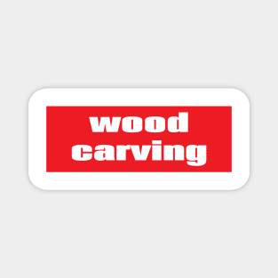 Wood Carving Magnet