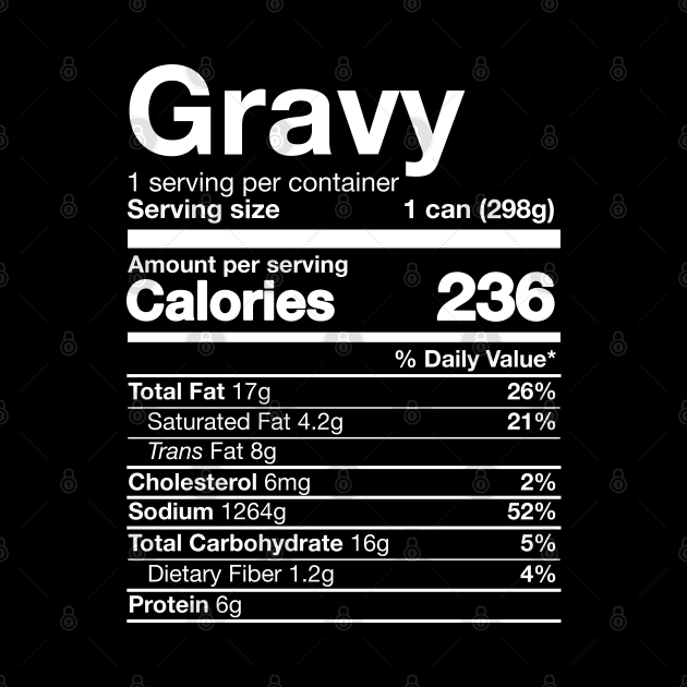 Gravy Nutrition Funny Thanksgiving Food by DetourShirts