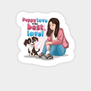 Puppy love is the best love Magnet